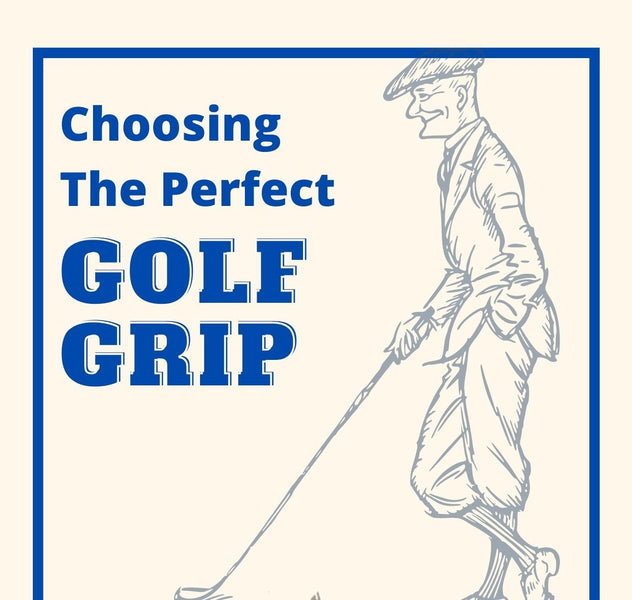 Choosing the Perfect Golf Grip - Infograph